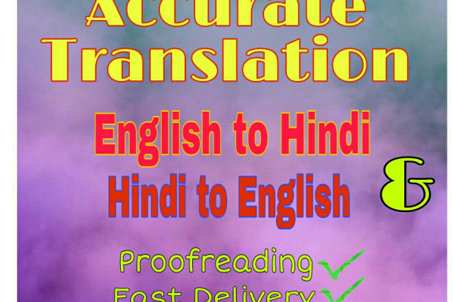 I will do english to hindi translation and hindi to english translation