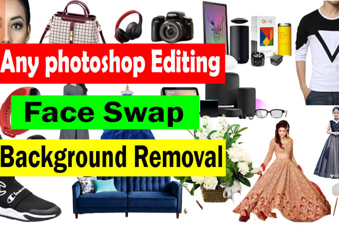 I will do photo background removal, face swap,photoshop editing and retouching