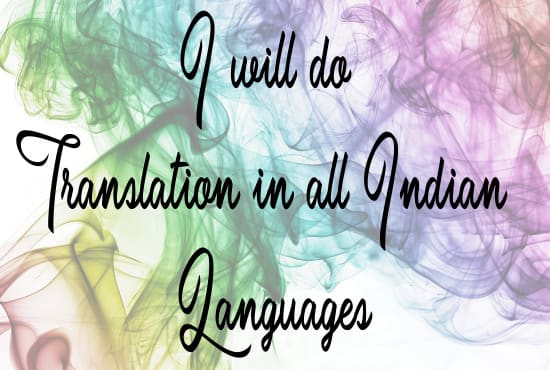 I will do translation in all indian languages
