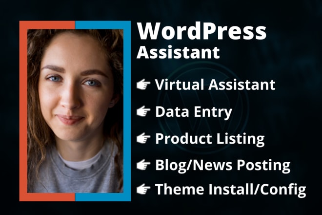I will do wordpress data entry, blog post and wordpress help
