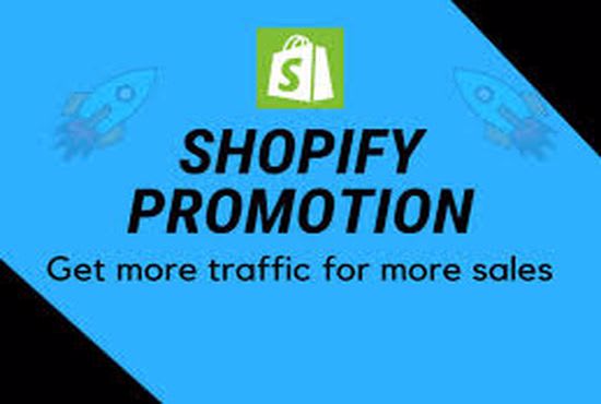 I will drive unlimited traffic, shopify marketing, shopify promotion, management, etsy
