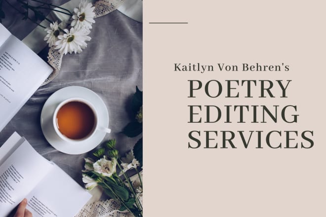 I will edit, critique, and beta read your poetry