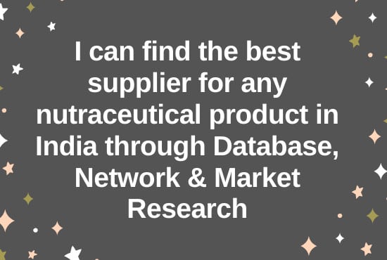 I will find supplier for nutraceutical products from india