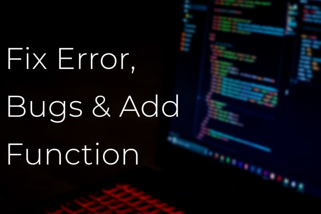 I will fix wordpress bug, issues, error problem, add function asap