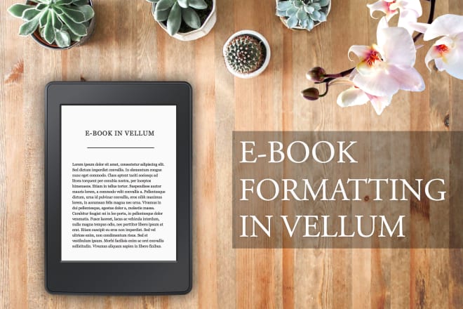 I will format your text using vellum in beautiful ebook