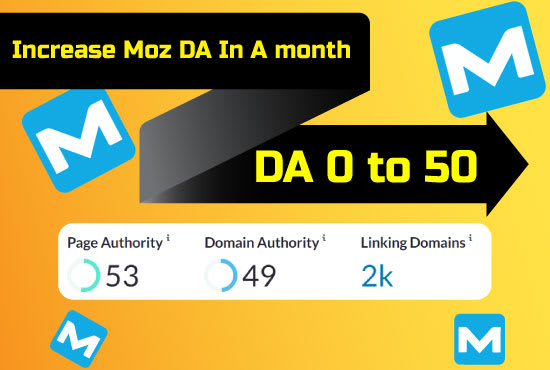 I will increase website moz domain authority or da 50 plus in a month