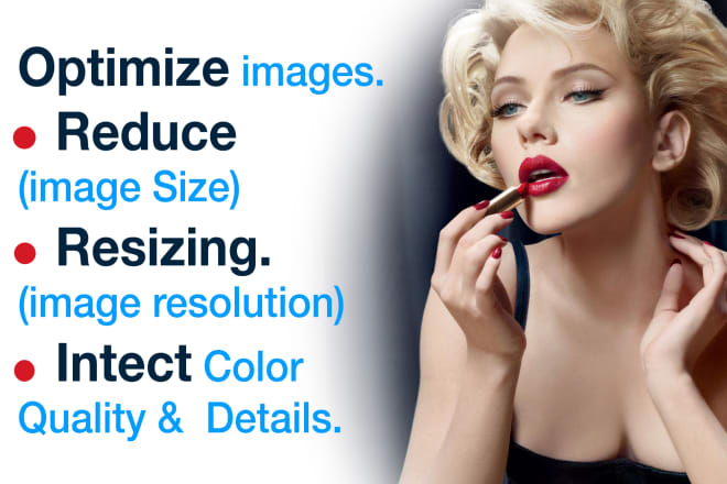 I will reduce size, optimize images