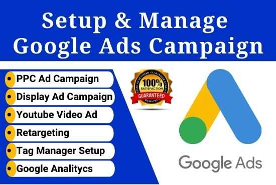 I will setup, optimize and manage google ads campaigns