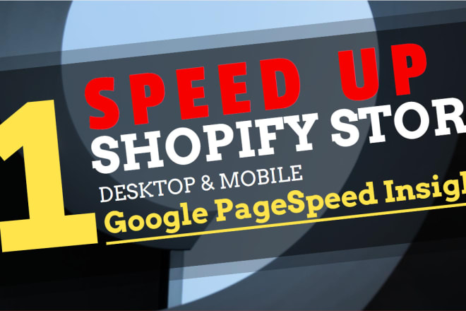 I will speed up shopify as per google page speed insights