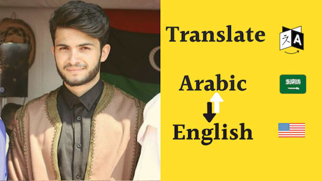 I will translate arabic to english, english to arabic translation