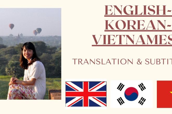 I will translate english to korean, vietnamese and add subtitles