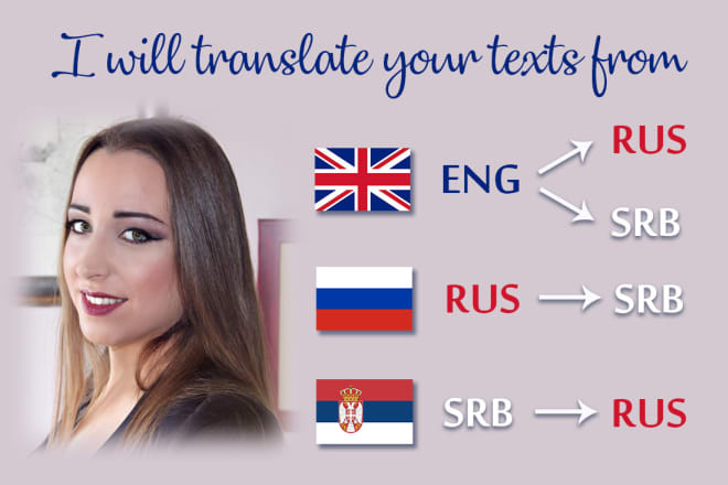 I will translate texts from english to russian or serbian