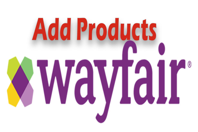 I will wayfair product listing, add products to wayfair