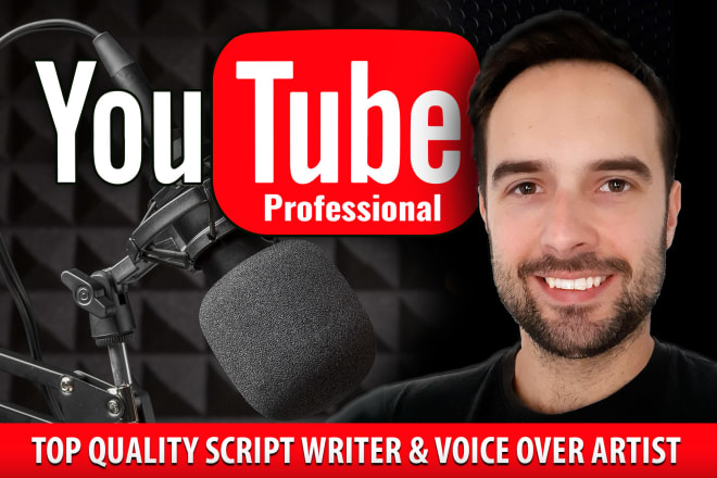 I will write a top quality youtube script and record the voice over