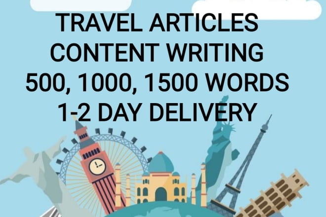 I will write captive travel articles, travel guides and travel tips