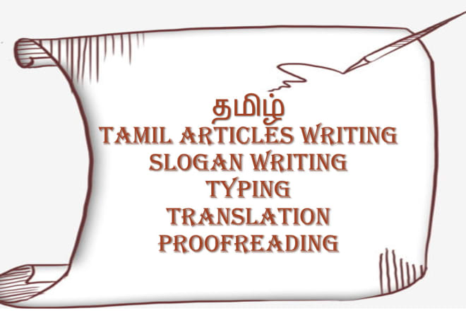 I will write tamil articles,slogans,poems and stories