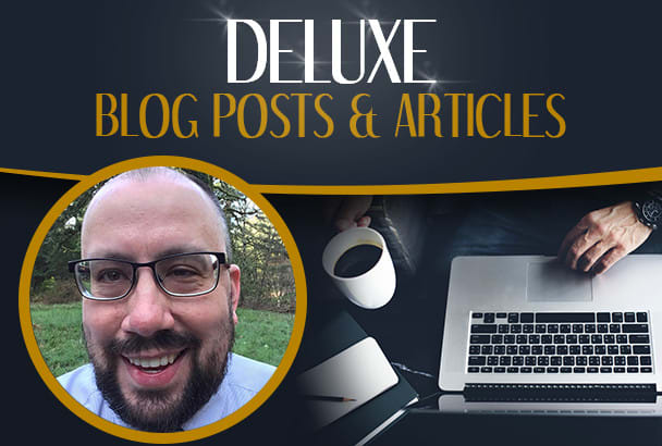 I will write you a deluxe blog post or article
