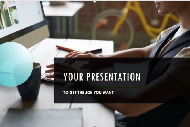 I will write your interview presentation so you get the job