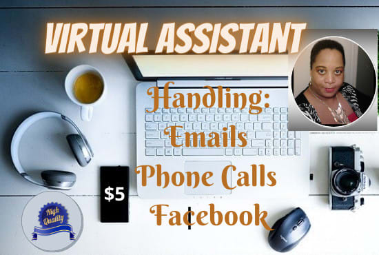 I will be your virtual assistant