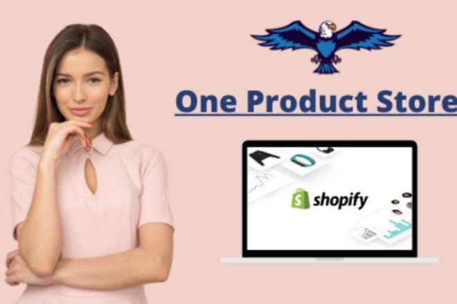 I will create one product shopify dropshipping store,or shopify website design