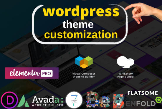 I will customize divi, avada,the7,flatsome,bridge,betheme etc