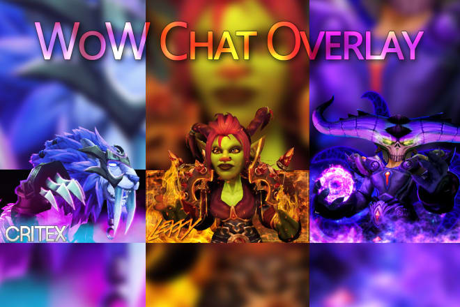 I will design a world of warcraft twitch chat overlay