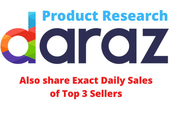 I will do daraz winning product research and share per day sales of top sellers