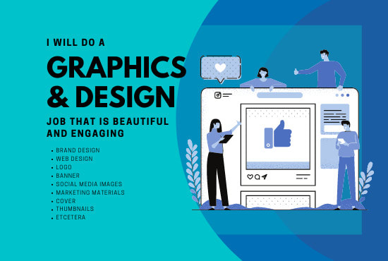 I will do graphics and design tasks