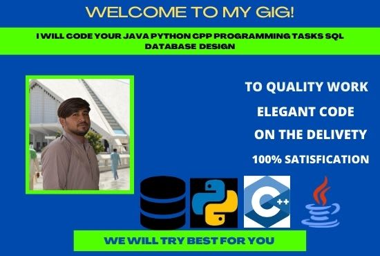I will do python, java, cpp,c sharp,c programming tasks, and sql database design