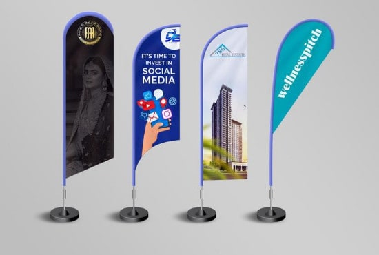 I will do tear drop flag, feather flag, wind beach or roll up banner
