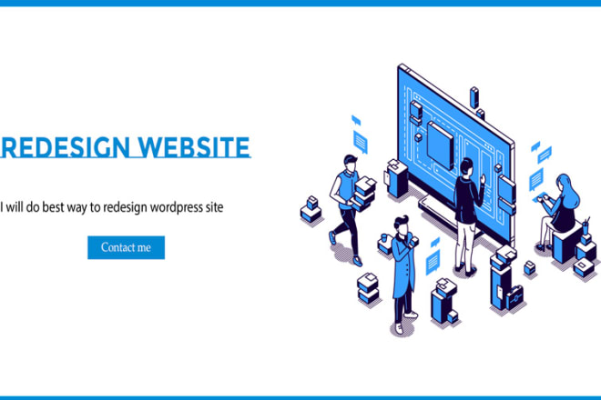 I will do the best way to redesign wordpress site
