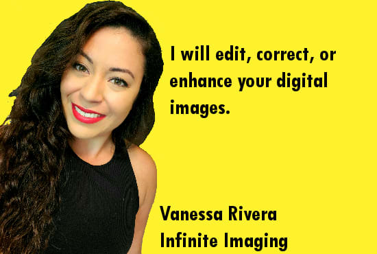 I will edit, correct, or enhance your digital images