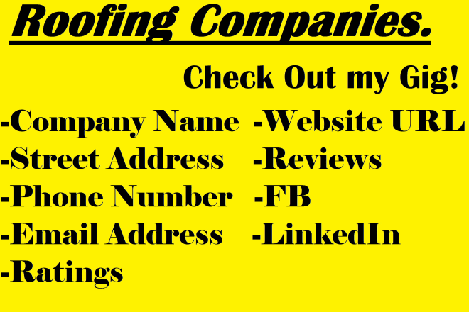 I will find roofing, solar, gym companies leads in any targeted location