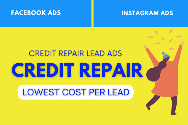 I will generate credit repair leads through ads