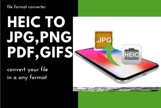 I will heic files convert to jpg,png,PDF formats