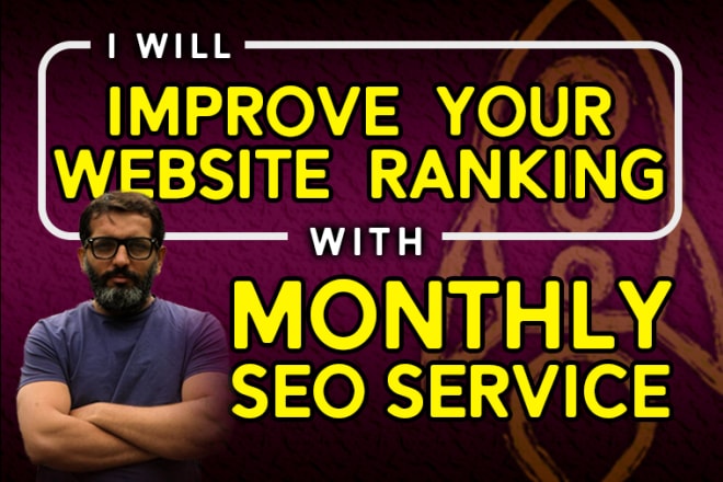 I will improve your website ranking with monthly SEO service