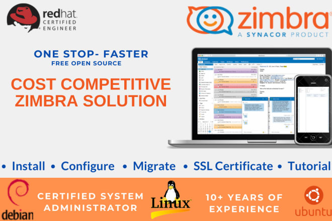 I will install and configure zimbra mail server, provide support