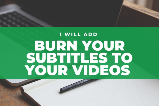 I will permanently add your srt subtitles to your videos