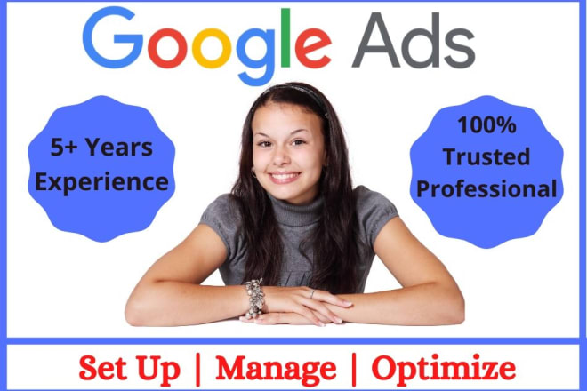 I will setup optimize manage your google ads adwords PPC campaigns