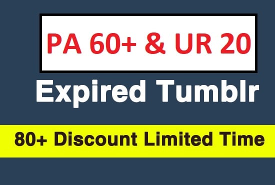 I will subscribe to 60 expired tumblr with pa 60 and ur 20 plus unique IP