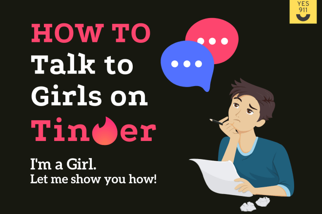 I will teach you how to talk to girls on tinder
