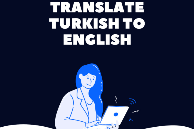 I will translate turkish to english