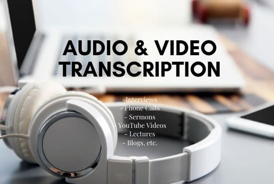 I will accurately transcribe your video and audio files to text