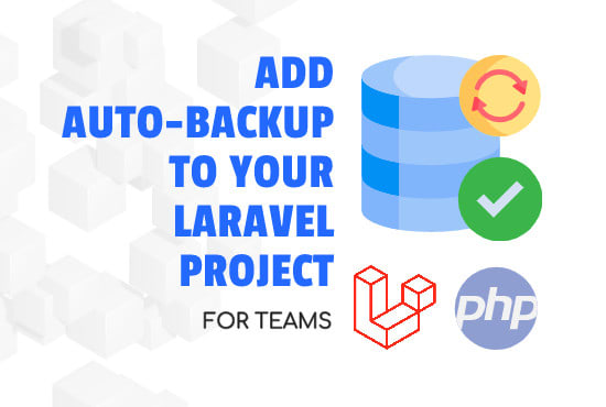 I will add auto backup to your PHP laravel project