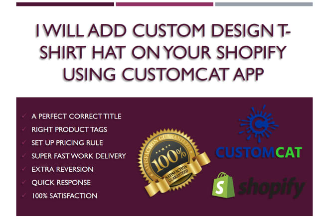 I will add custom design t shirt hat on your shopify using customcat app