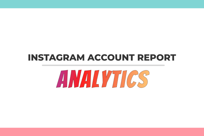 I will analyze any instagram account