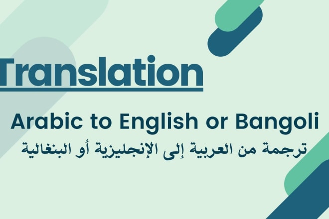I will arabic to english or english to arabic translate and writing