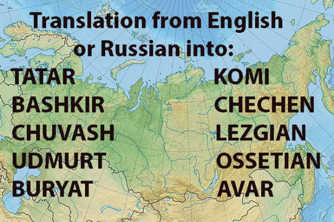 I will arrange translation from english to tatar, chechen, bashkir etc
