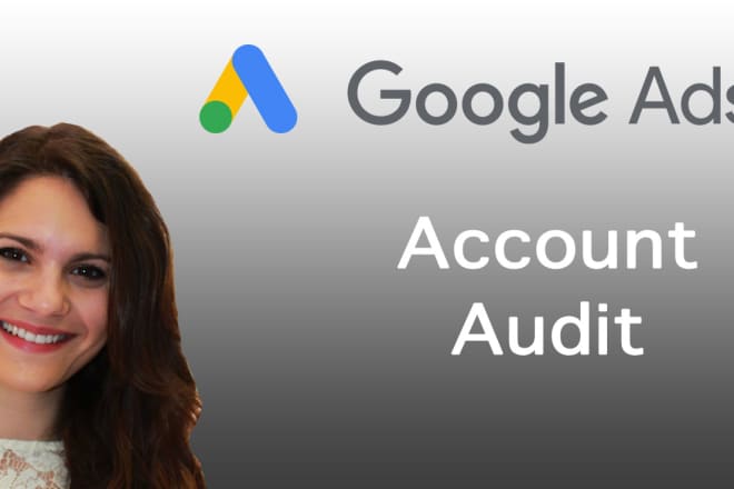 I will audit your google adwords account