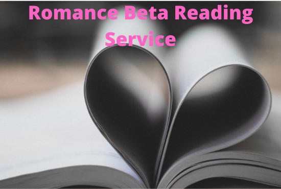 I will be a beta reader for your romance novel